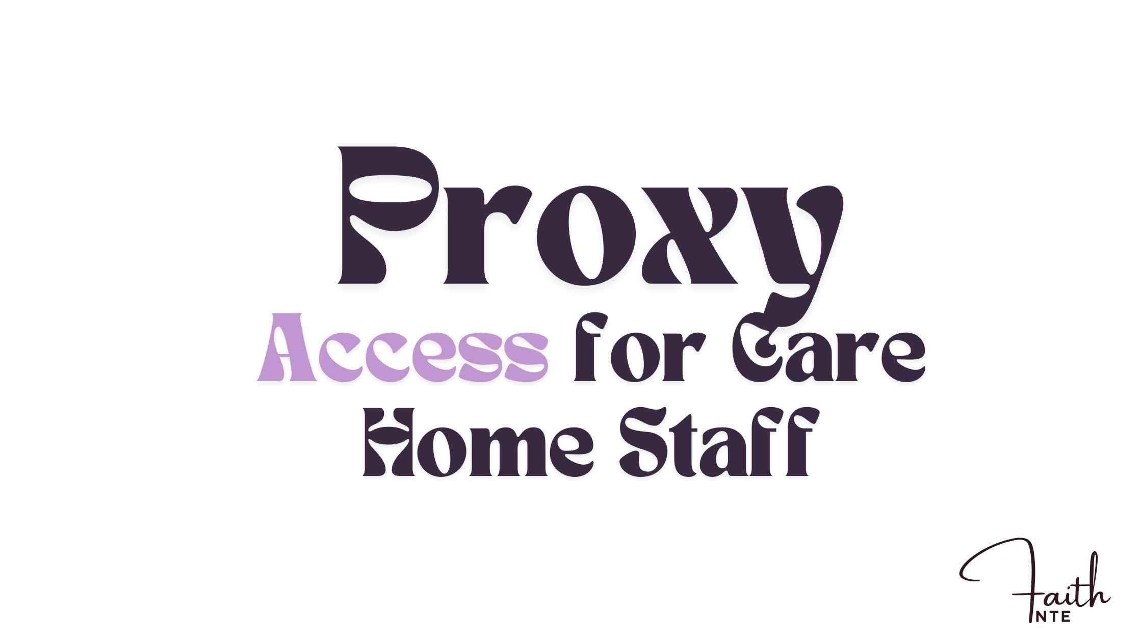 Delivered Proxy Access for 5 Care Homes in Wantage